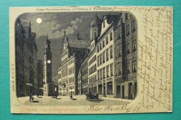 AK Gruss aus Augsburg / 1899 / Mondschein Litho / Lithographie / Untere Maximilianstrasse / Rathaus / Perlachturm / Architektur